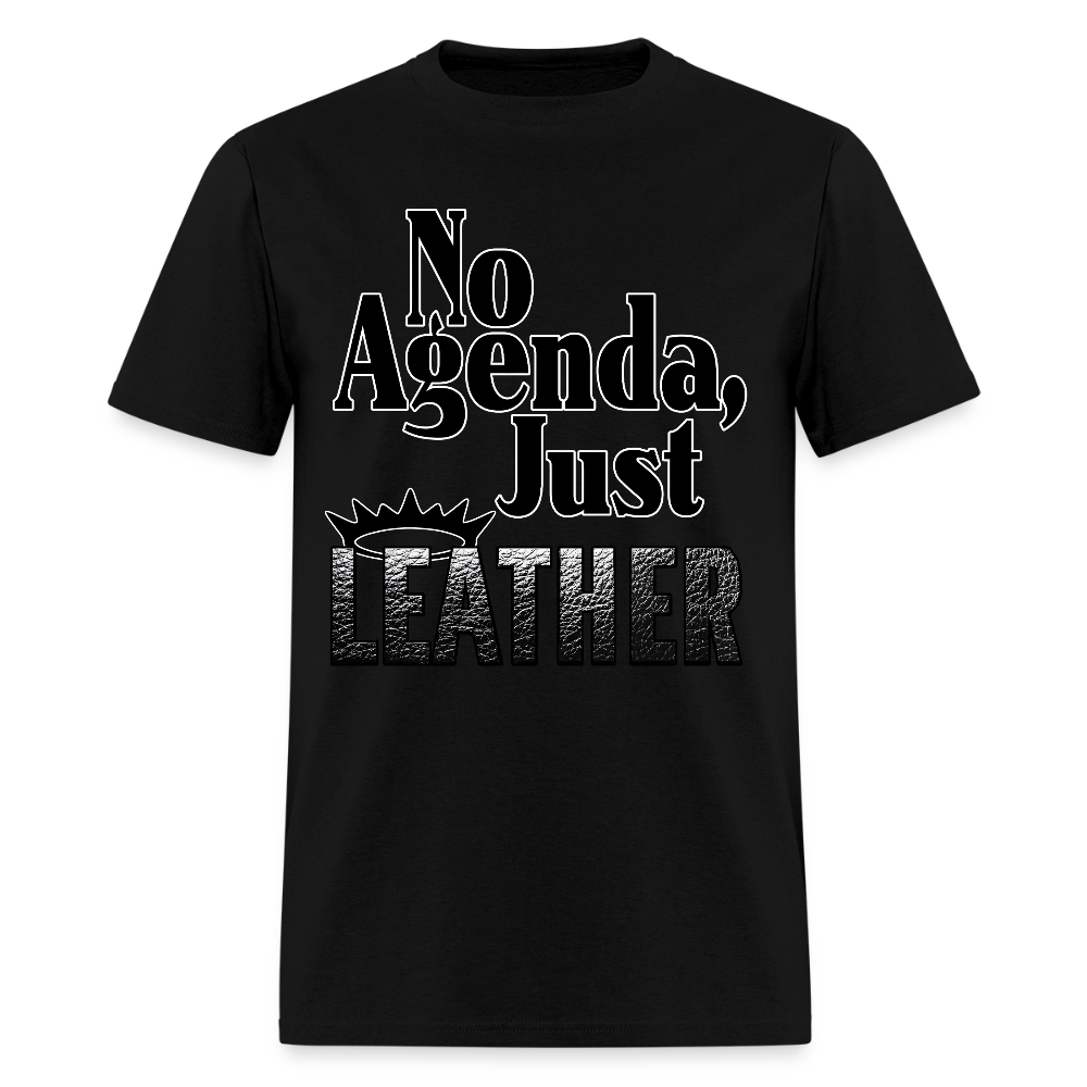 No Agenda Just Leather -Limited Edition - black